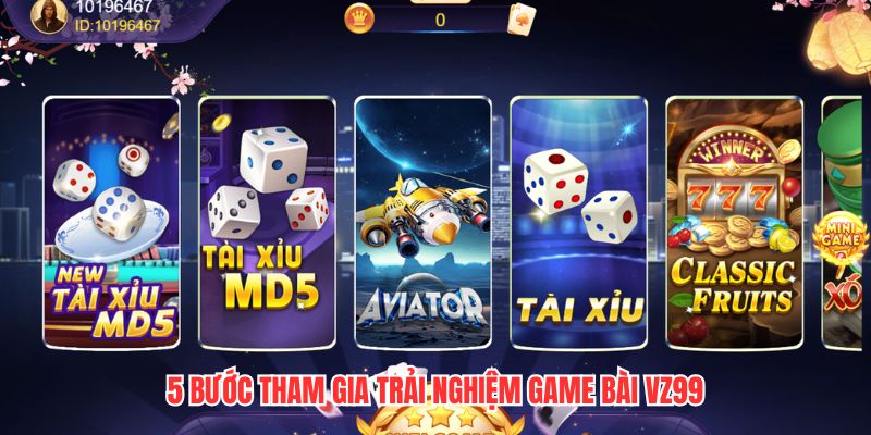 5 bước tham gia trải nghiệm game bài VZ99
