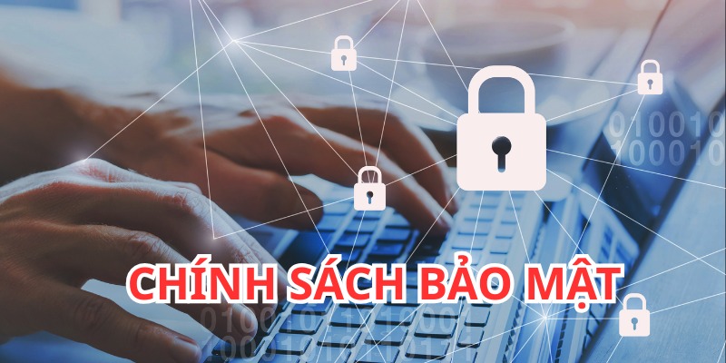 Chính sách bảo mật thu thập thông tin khi đăng ký, giao dịch