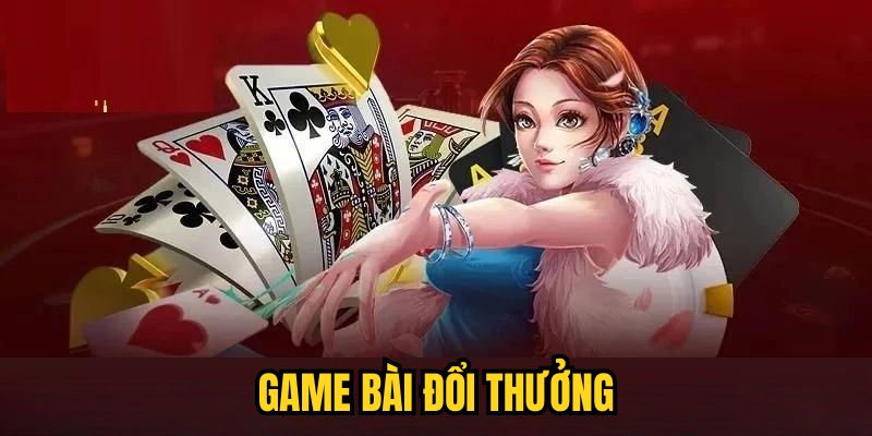 Game Bài Đổi Thưởng
