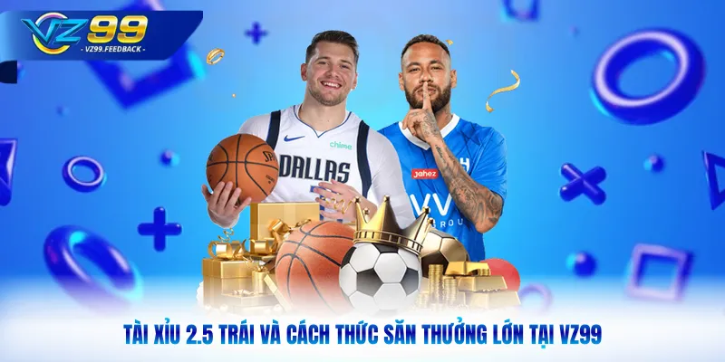 Tài xỉu 2.5 trái