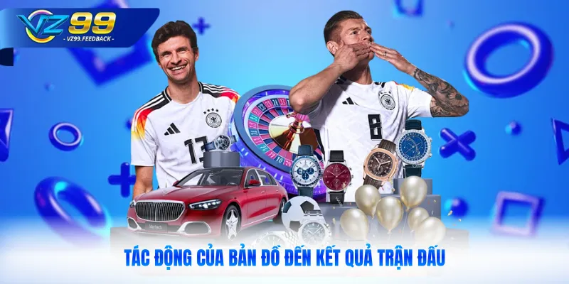 Tác động của bản đồ đến kết quả trận đấu