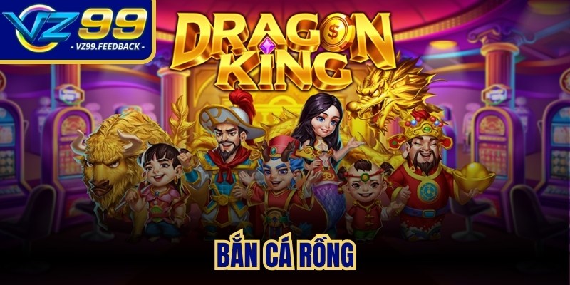 Bắn cá Rồng