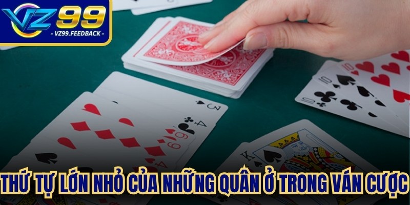 Thứ tự lớn nhỏ của những quân ở trong ván cược Tấn rất rõ ràng