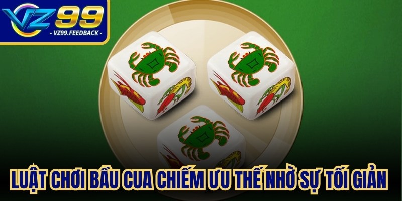 Luật chơi Bầu Cua chiếm ưu thế nhờ sự tối giản đi kèm thưởng cao