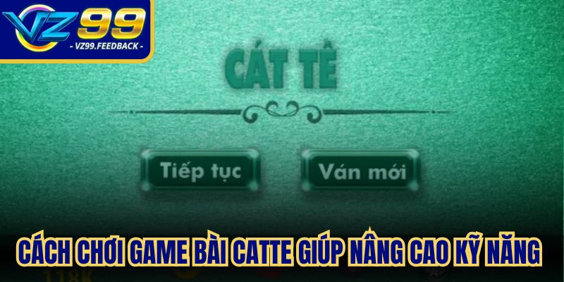 Cách chơi game bài Catte