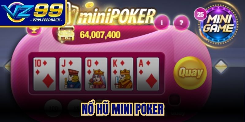 Nổ hũ mini Poker