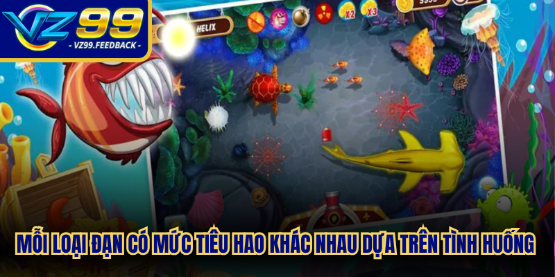 Mỗi loại đạn có mức tiêu hao khác nhau nên cần dựa trên tình huống thực tế