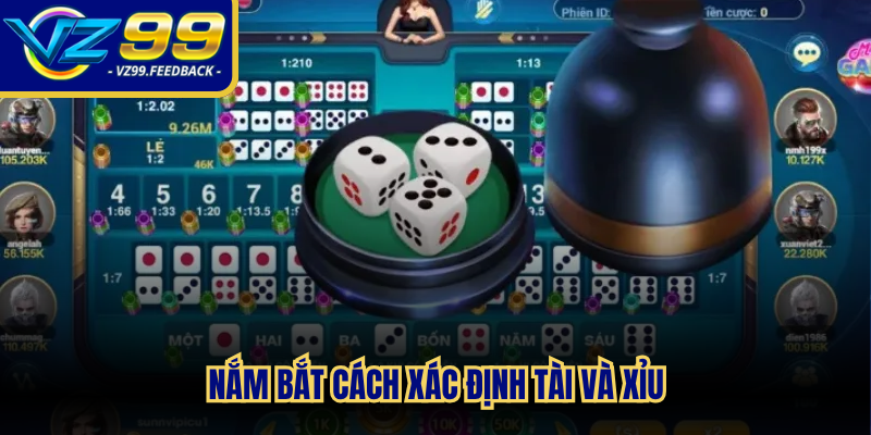 Nắm bắt cách xác định tài và xỉu